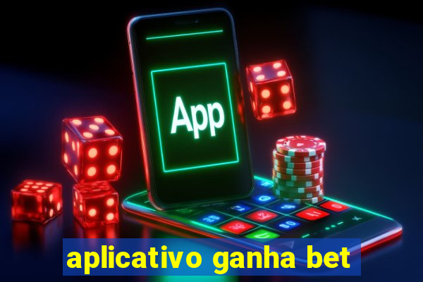 aplicativo ganha bet